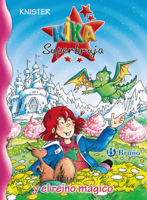 KIKA SUPERBRUJA Y EL REINO MAGICO