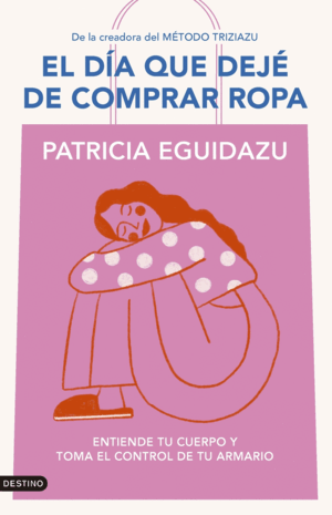 EL DÍA QUE DEJÈ DE COMPRAR ROPA