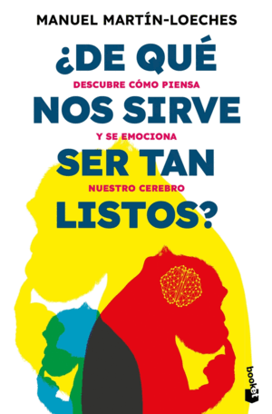 ¿DE QUÈ NOS SIRVE SER TAN LISTOS?