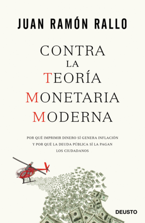 CONTRA LA TEORIA MONETARIA MODERNA