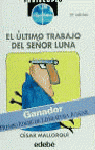 EL ÚLTIMO TRABAJO DEL SEÑOR LUNA