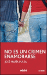 NO ES UN CRIMEN ENAMORARSE