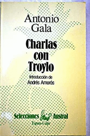 CHARLAS CON TROYLO
