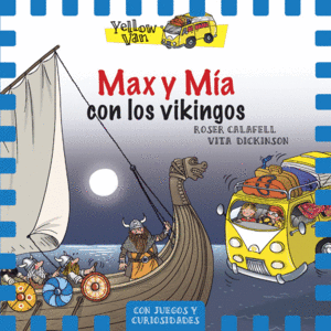 YELLOW VAN 9. MAX Y M­A CON LOS VIKINGOS