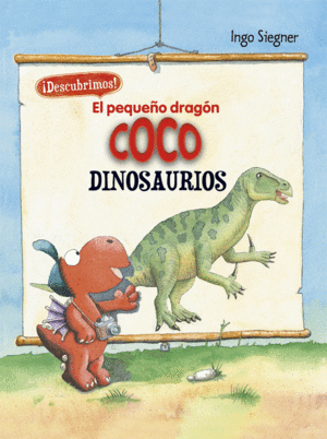 EL PEQUEÑO DRAGON COCO DESCUBRE LOS DINOSAURIOS