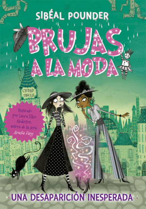 BRUJAS A LA MODA 2. UNA DESAPARICIÓN INESPERADA