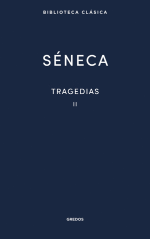 TRAGEDIAS (SÉNECA) VOL. 2