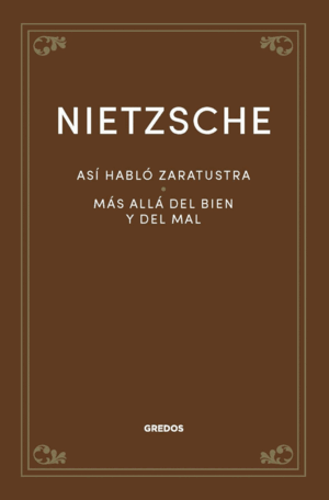 ASÍ HABLÓ ZARATUSTRA. MÁS ALLÁ DEL BIEN Y DEL MAL