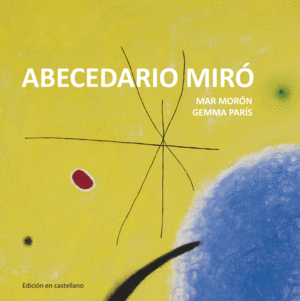 ABECEDARIO MIRO.(CUENTOS DE LA COMETA)