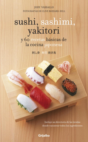 SUSHI, SASHIMI, YAKITORI,60 RECETAS BASICAS COCINA