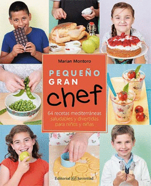 PEQUEÑO GRAN CHEF:64 RECETAS MEDITERRANEAS