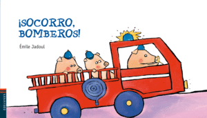 ¡SOCORRO, BOMBEROS!