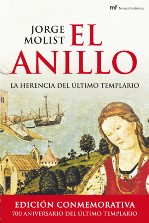 EL ANILLO. LA HERENCIA DEL ÚLTIMO TEMPLARIO