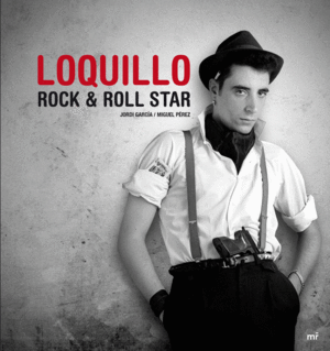 LOQUILLO - ROCK & ROLL STAR
