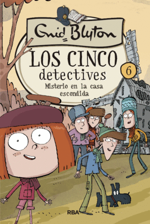 MISTERIO EN LA CASA ESCONDIDA. LOS CINCO DETECTIVES 6