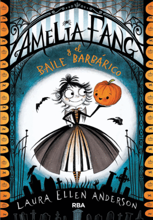 AMELIA FANG Y EL BAILE BARBÁRICO