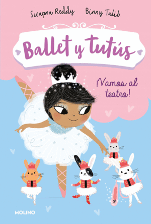 BALLET Y TUTUS 4. ¡VAMOS AL TEATRO!