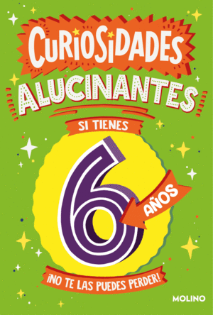 CURIOSIDADES ALUCINANTES PARA 6 AÑOS