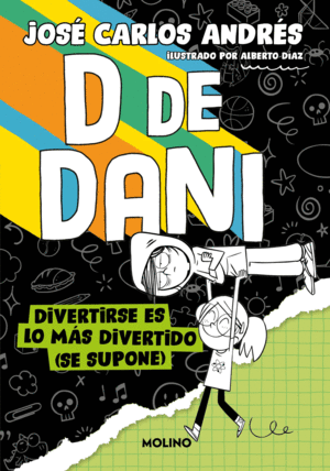 D DE DANI 2 - DIVERTIRSE ES LO MAS DIVERTIDO (SE SUPONE)