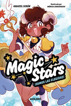 MAGIC STARS 1. ¡SOMOS LAS ELEGIDAS!