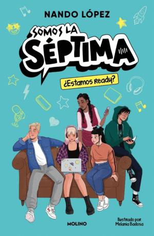 ¿ESTAMOS READY? (SOMOS LA SÉPTIMA 1)