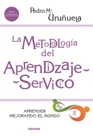 LA METODOLOGÍA DEL APRENDIZAJE-SERVICIO