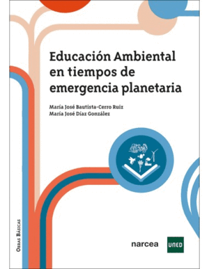 EDUCACION AMBIENTAL EN TIEMPOS DE EMERGENCIA PLANETARIA