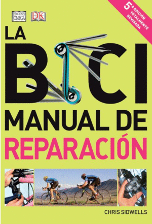 BICI, LA - MANUAL DE REPARACION (5¦ ED)