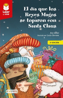 EL DIA QUE LOS REYES MAGOS SE TOPARON CON SANTA CLAUS