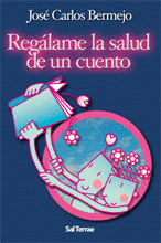 REGÁLAME LA SALUD DE UN CUENTO