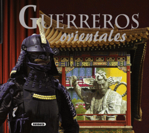 GUERREROS ORIENTALES.(HISTORIAS Y LEYENDAS)