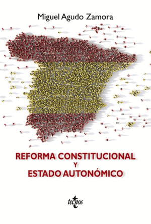 REFORMA CONSTITUCIONAL Y ESTADO AUTONÓMICO