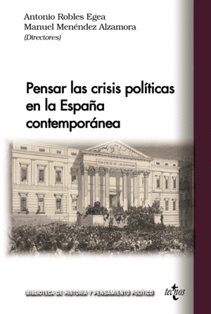 PENSAR LAS CRISIS POLITICAS EN LA ESPAÑA CONTEMPORANEA