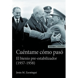 CUÉNTAME CÓMO PASÓ. EL BIENIO PRE-ESTABILIZADOR (1957-1958)