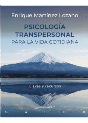 PSICOLOGIA TRANSPERSONAL PARA LA VIDA COTIDIANA