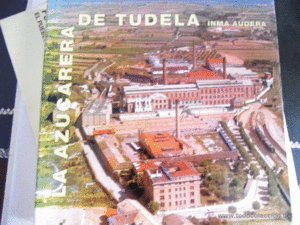 LA AZUCARERA DE TUDELA