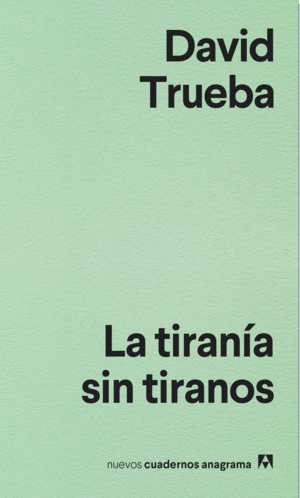 LA TIRANIA SIN TIRANOS