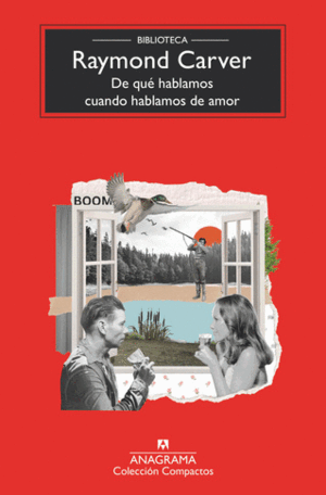 DE QUÈ HABLAMOS CUANDO HABLAMOS DE AMOR