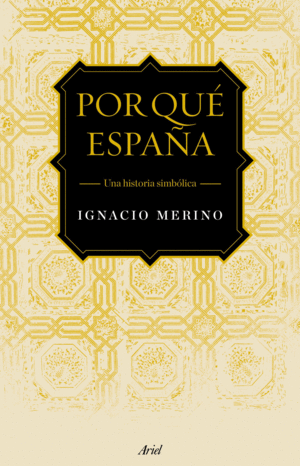 ESPAÑA A TRAVES DE SUS SIMBOLOS