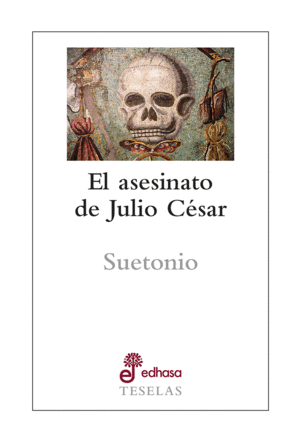 EL ASESINATO DE JULIO CESAR