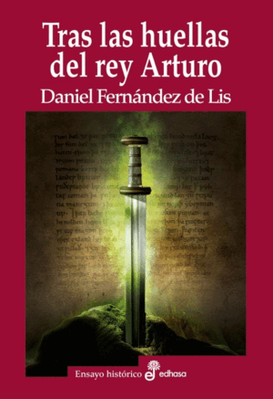 TRAS LAS HUELLAS DEL REY ARTURO