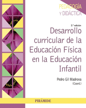 DESARROLLO CURRICULAR DE LA EDUCACION FISICA EN LA EDUCACION