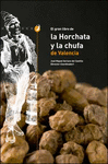 EL GRAN LIBRO DE HORCHATA Y CHUFA DE VALENCIA