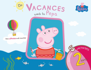 PEPA PIG QUADERN VACANCES - 2 ANYS