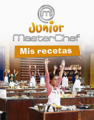 MASTERCHEF JUNIOR - YO SOY UN MASTERCHEF - MIS REC