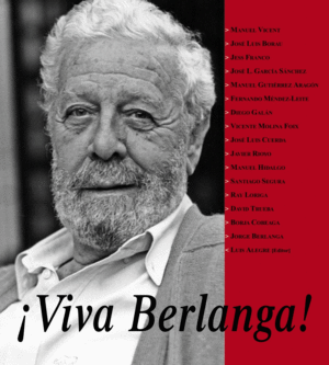 ¡VIVA BERLANGA!