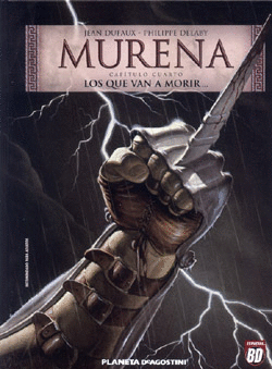 MURENA Nº04:LOS QUE VAN A MORIR...