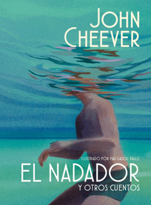 EL NADADOR Y OTROS CUENTOS. ED. ILUSTRAD