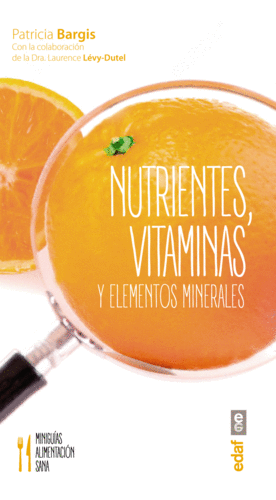 NUTRIENTES, VITAMINAS Y ELEMENTOS MINERALES