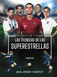 ESCUELA DE FUTBOL. LAS TECNICAS DE LAS SUPERESTRELLAS